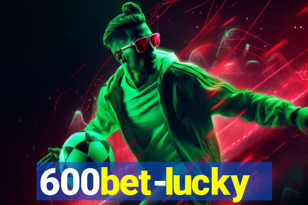 600bet-lucky