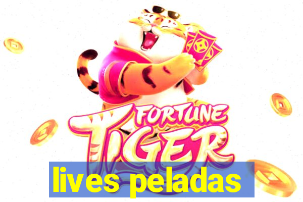 lives peladas