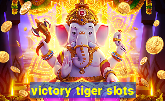 victory tiger slots