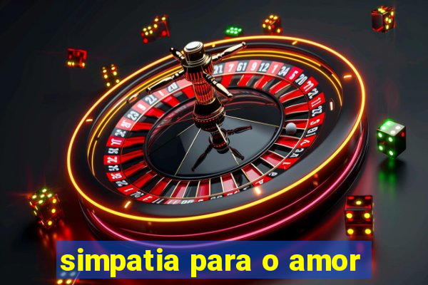 simpatia para o amor