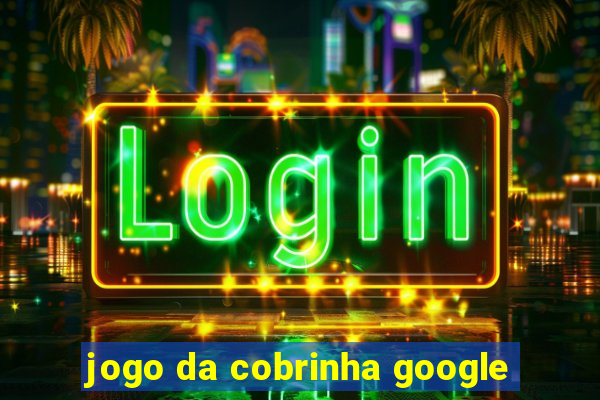 jogo da cobrinha google