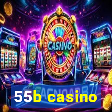 55b casino