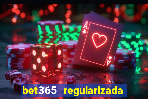 bet365 regularizada no brasil