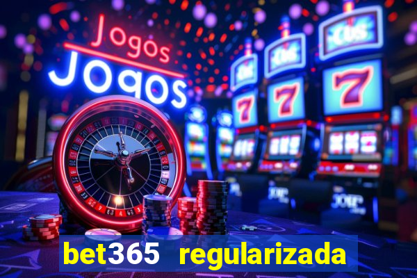 bet365 regularizada no brasil