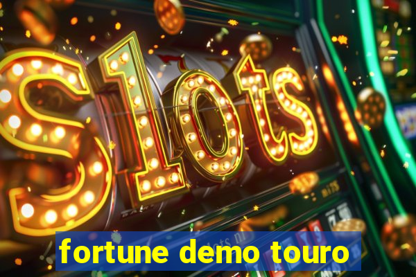 fortune demo touro