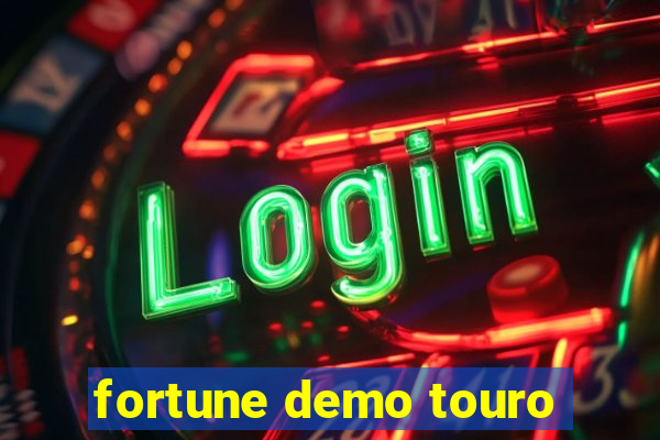 fortune demo touro