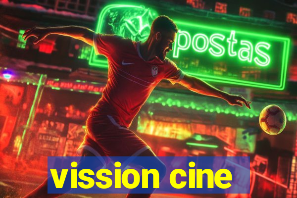 vission cine