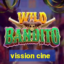 vission cine