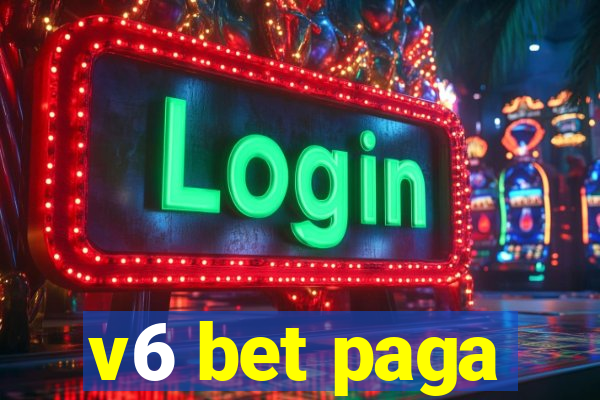 v6 bet paga