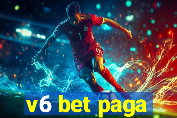 v6 bet paga