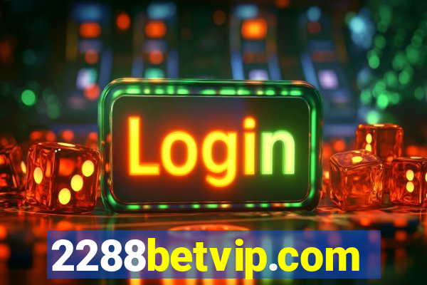 2288betvip.com