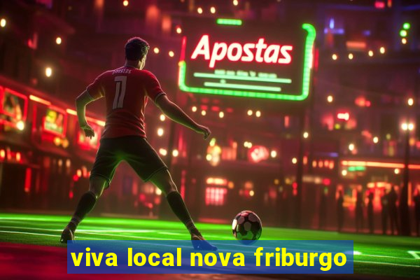 viva local nova friburgo