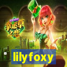 lilyfoxy