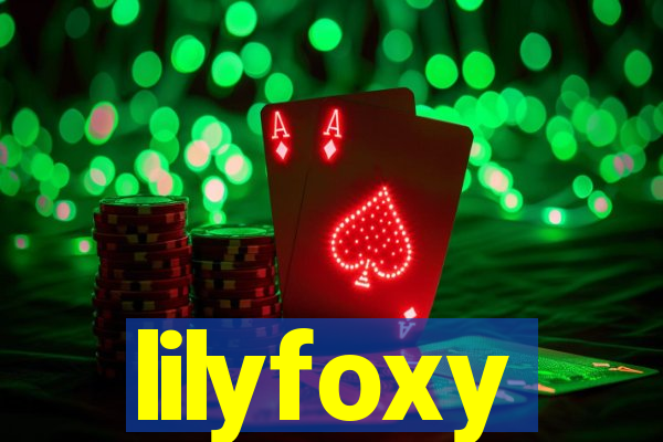 lilyfoxy