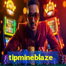 tipmineblaze