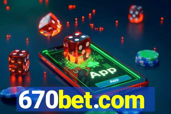 670bet.com