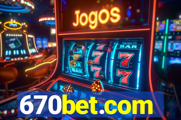 670bet.com