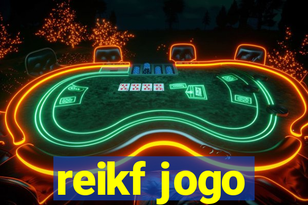 reikf jogo