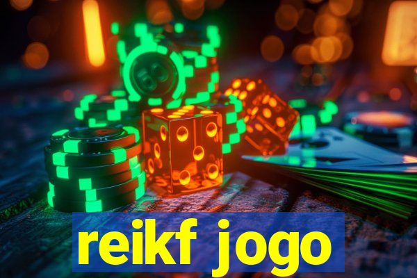 reikf jogo