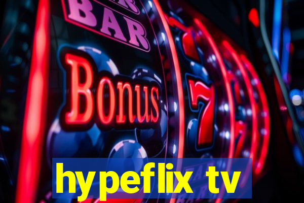 hypeflix tv