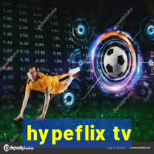 hypeflix tv