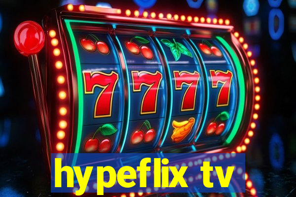 hypeflix tv