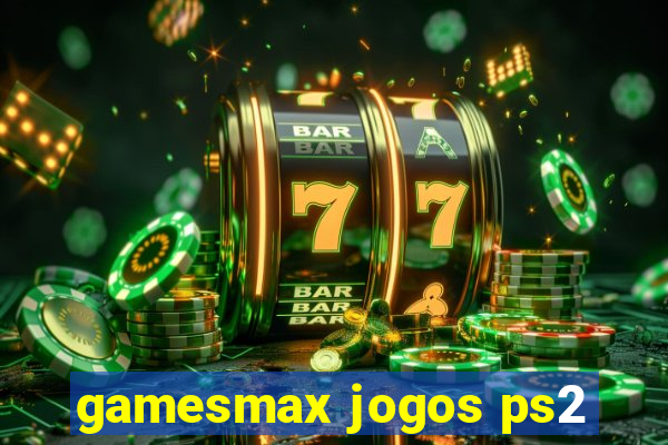 gamesmax jogos ps2