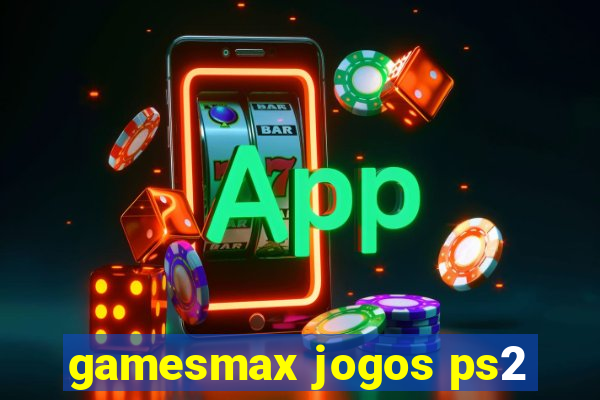 gamesmax jogos ps2