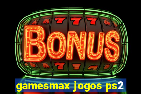 gamesmax jogos ps2