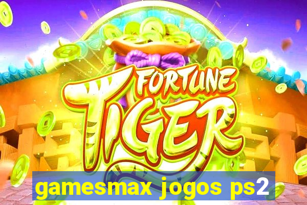 gamesmax jogos ps2