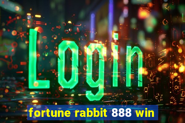 fortune rabbit 888 win