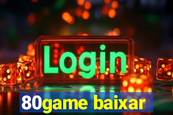 80game baixar