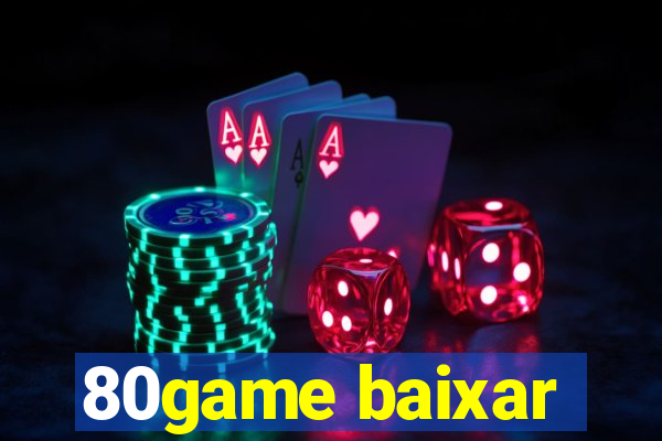 80game baixar