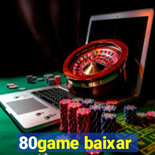 80game baixar