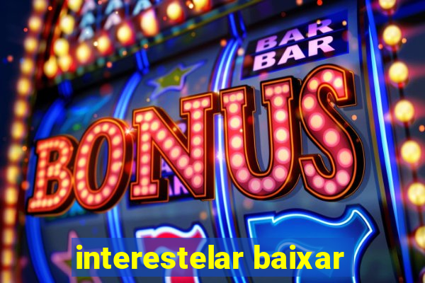 interestelar baixar