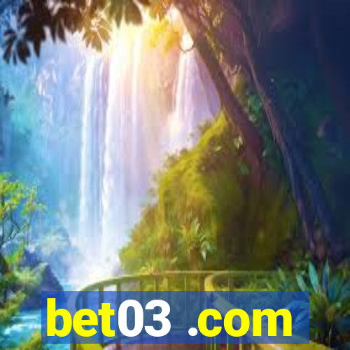 bet03 .com