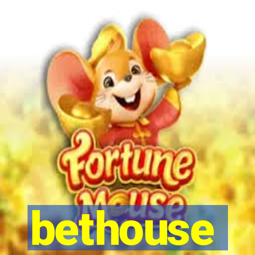 bethouse