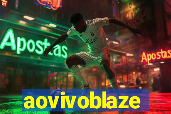 aovivoblaze