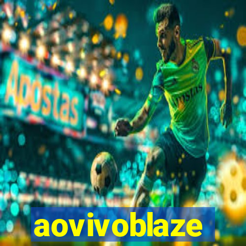 aovivoblaze