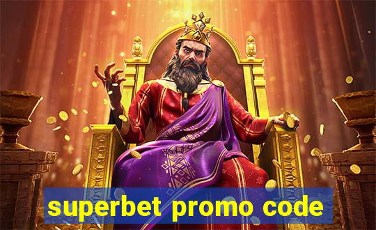 superbet promo code