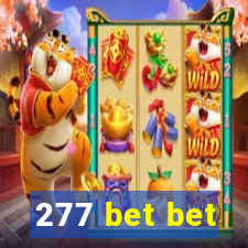 277 bet bet