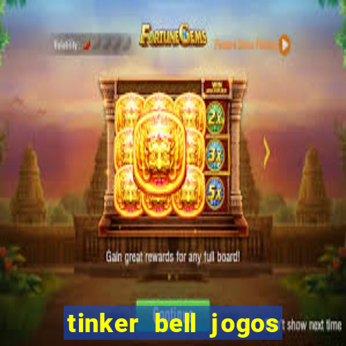 tinker bell jogos do refugio das fadas completo dublado