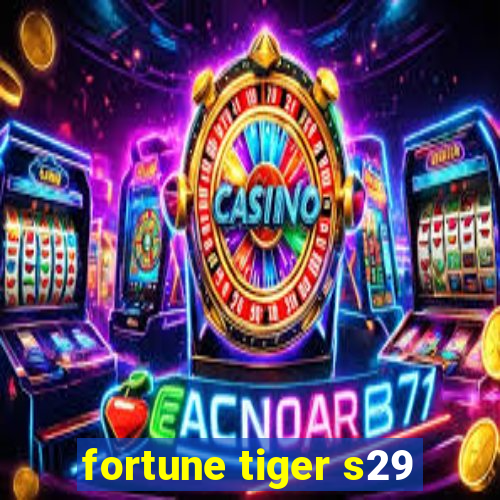 fortune tiger s29