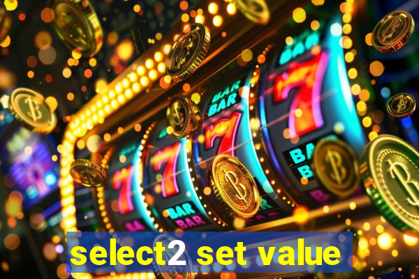 select2 set value