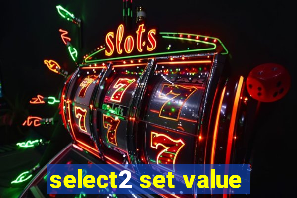 select2 set value