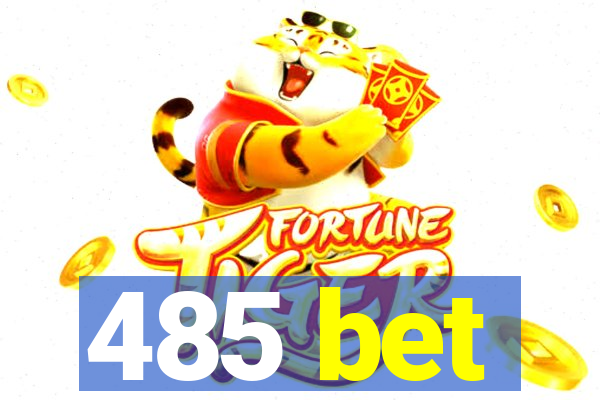 485 bet