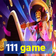 111 game