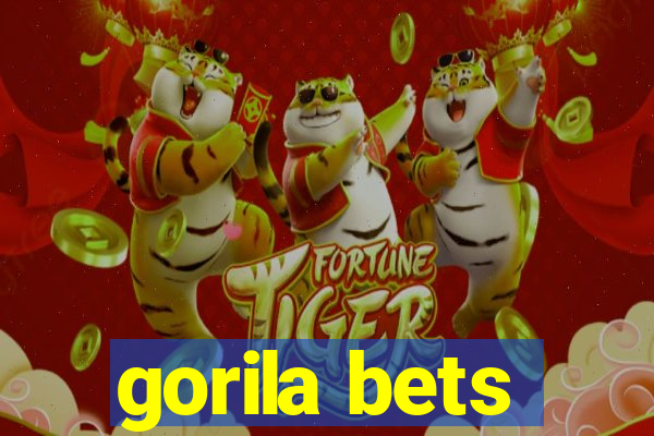 gorila bets