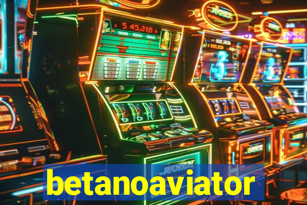 betanoaviator