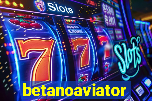 betanoaviator